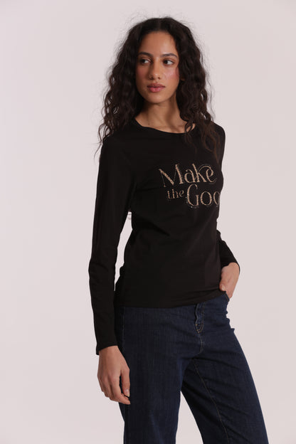 T-SHIRT "MAKE THE GOOD"