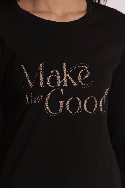 T-SHIRT "MAKE THE GOOD"